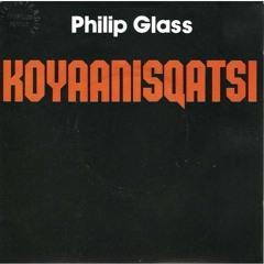 Philip Glass - Koyaanisqatsi (Remix)