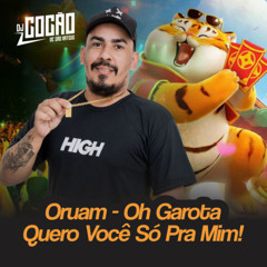 Oruam - Oh Garota Quero Você Só Pra Mim - Dj Cocão