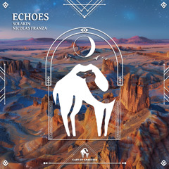 Solakin, Nicolas Franza - Echoes [Cafe De Anatolia]