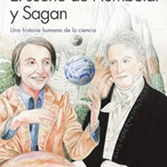 READ PDF 📚 El sueño de Humboldt y Sagan: Una historia humana de la ciencia (Drakonto