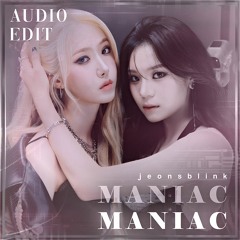 Maniac - VIVIZ audio edit  [use 🎧!]