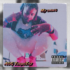 AOG TurboTaz-(Thats My Dawg)