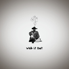 Walk it Out