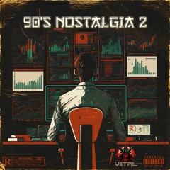 90'S NOSTALGIA 2 (RAW)
