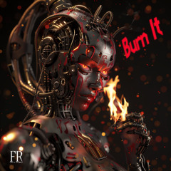 ANOLUXX, KXD-LvL - BURN IT (FREE DL) [Freul Records]