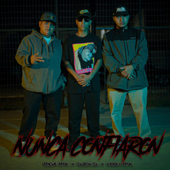 NUNCA CONFIARON