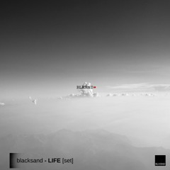 blacksand | LIFE [set]