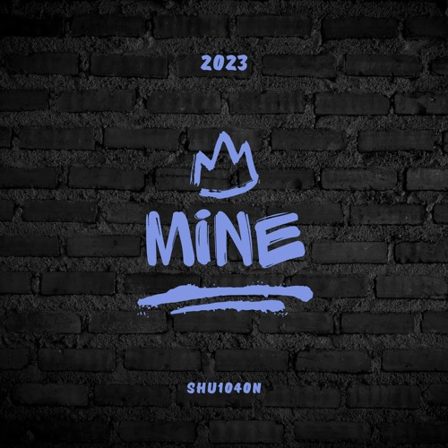 Stream Mine by Shu1040n | Listen online for free on SoundCloud