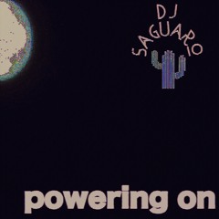 Powering On
