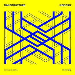 OUT NOW! Dan Structure - Echus Chasma [D9REC106]