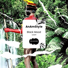 AnAmStyle - Black Mood (Original Mix) - [ULR279]