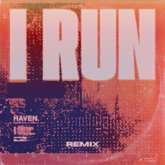HAVEN - I RUN (DABLA REMIX)