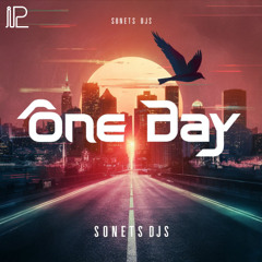SONETS DJS - One Day [Iparallels Records]