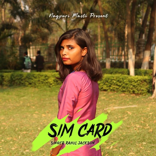 Nagpuri Song Sim Card | Rahul Jackson