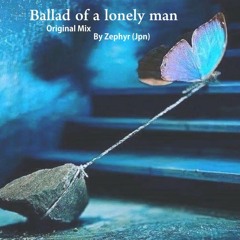 Ballads of a Lonely Man