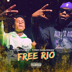 Free Rio feat. Tyree Da Gunman