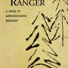 READ EBOOK 📫 The Forest Ranger: A Study in Administrative Behavior (Rff Press) by  H