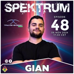 Spektrum // Gian [Trance Energy Radio EP. 48]