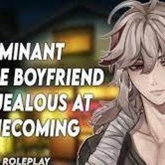 ASMR - Yandere Boyfriend Gets Jealous At Homecoming   Anime ASMR Roleplay