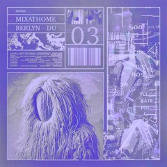 BERLYN DU - Mixathome03