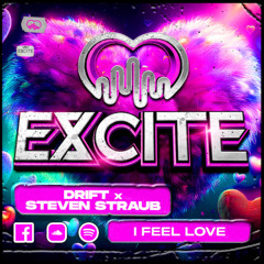 DRIFT & STEVEN STRAUB - I FEEL LOVE (💜OUT TODAY💜)