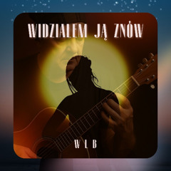 Widziałem ją znów
