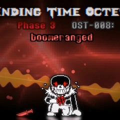 Ending Time Octet - Phase 3 Boomeranged (if you attack killer instead of AGEM) not mine