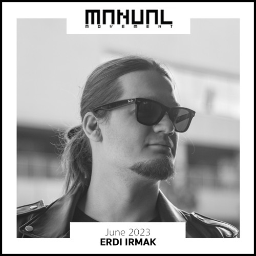 Manual Movement June 2023: Erdi Irmak