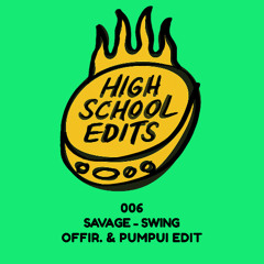 Savage - Swing (Offir. & PUMPUI Edit) [FREE DOWNLOAD]