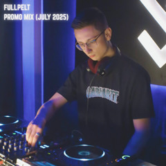 FULLPELT Promo Mix (July 2025)