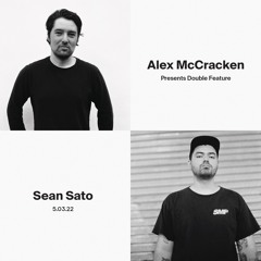 HydeFM: Alex McCracken presents: Double Feature w/ Sean Sato