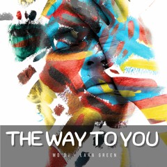 MD Dj Feat. Lara Green - The Way To You