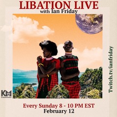 Libation Live 2-12-23
