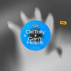 [TPCFREE01] DéTolly - Can't Help It [Free Download]