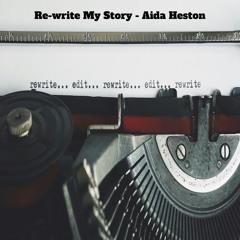 RE - WRITE MY STORY