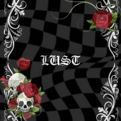 LU$T [Prod. By Professor Boozeman]
