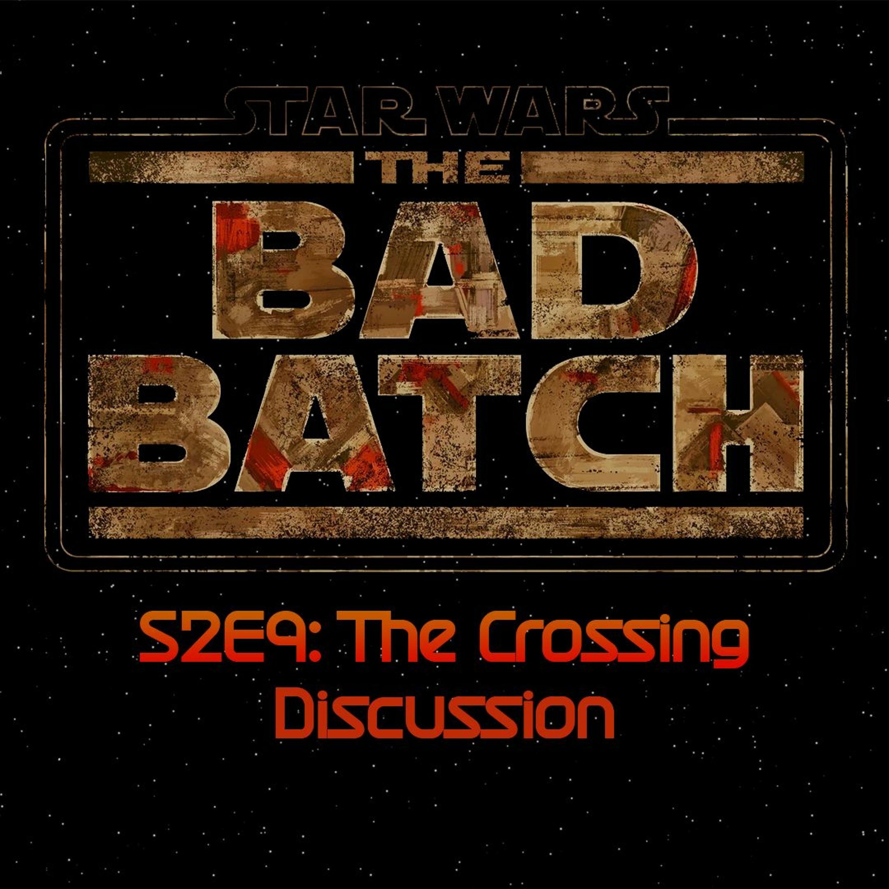 The Bad Batch S2E9: The Crossing