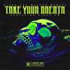 Download Video: Take Your Breath (feat. Diggy SW)