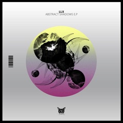 LLX- Abstract Shadow (Original Mix) (Audio3K MASTER)