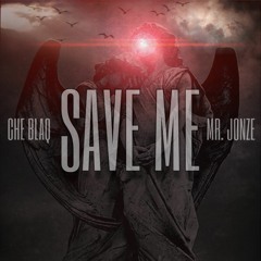 SAVE ME ft. MR. JONZE