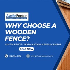 Why Choose A Wooden Fence?