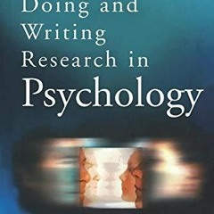 get [❤ PDF ⚡]  Evaluating, Doing and Writing Research in Psychology: A