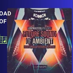 How To Download Future Sound Of Ambient