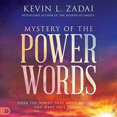 [Get] EPUB 🗸 Mystery of the Power Words: Speak the Words That Move Mountains and Mak