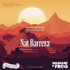 Nat Barrera : Wannabe A Frog & Deeper Sounds / Emirates Inflight Radio - February 2022