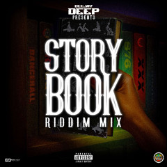 STORY BOOK RIDDIM  MIX BY DJ DEEP