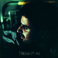 Through It All (feat. Mike Fasho)