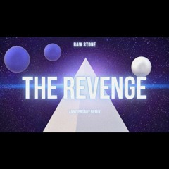 RAW STONE - The Revenge (Anniversary Remix)