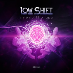 Low Shift - Neurotherapy 149BPM