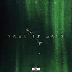 Take it easy